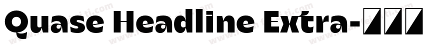 Quase Headline Extra字体转换